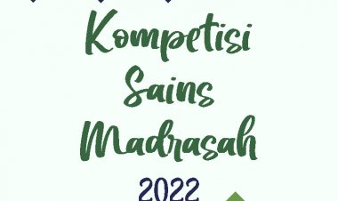 Kompetisi Sains Madrasah (KSM) Tahun 2022 Kembali Digelar
