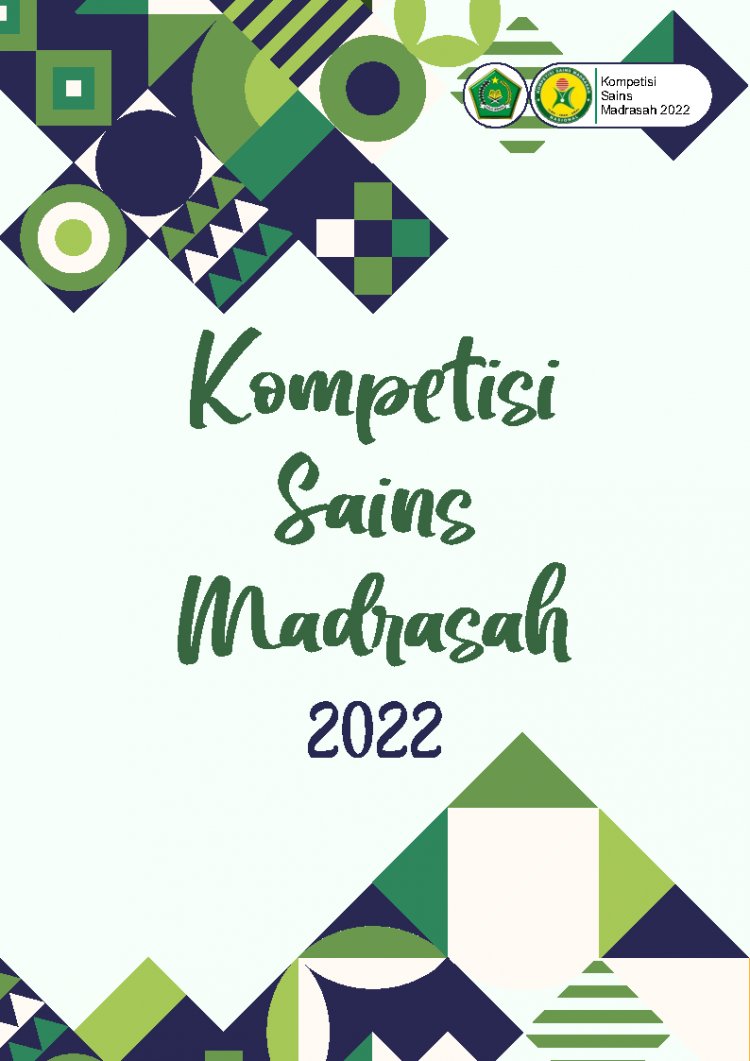 Kompetisi Sains Madrasah (KSM) Tahun 2022 Kembali Digelar